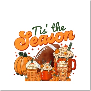 Tis The Season Latte Pumpkin Spice Weather Fall Thanksgiving Posters and Art